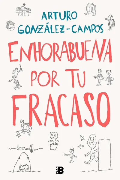 Enhorabuena por tu fracaso