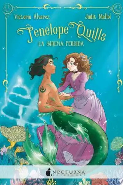 La sirena perdida (Penelope Quills, #1)