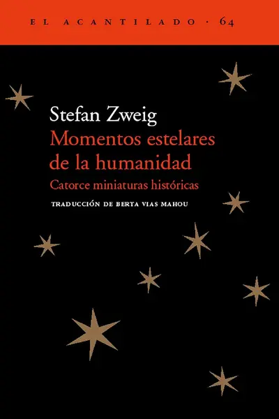 Momentos estelares de la humanidad: Catorce miniaturas históricas