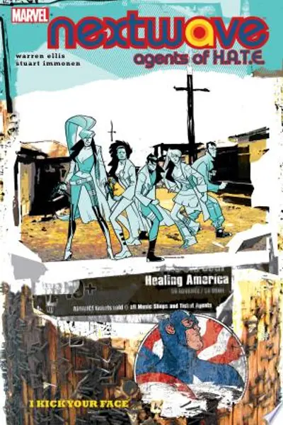 NextWave: Agents of H.A.T.E., Vol. 2: I Kick Your Face