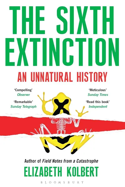 The Sixth Extinction: An Unnatural History
