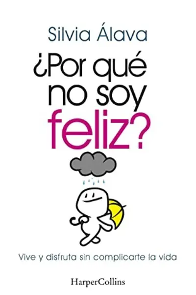 ¿Por qué no soy feliz?