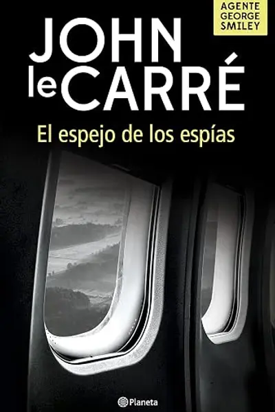 El espejo de los espías (George Smiley, #4)