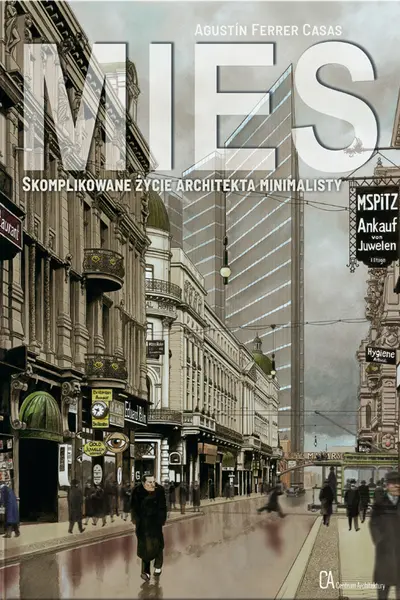 Mies. Skomplikowane życie architekta minimalisty