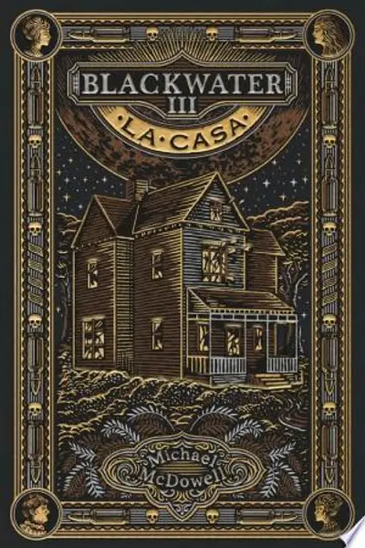 Blackwater #3. La casa