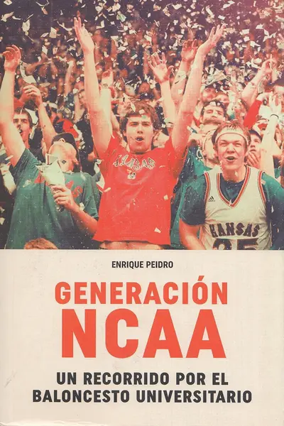 Generación NCAA. un recorrido por el baloncesto universitario