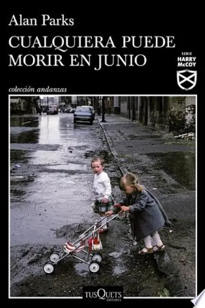 Cualquiera puede morir en junio (Harry McCoy, 6)