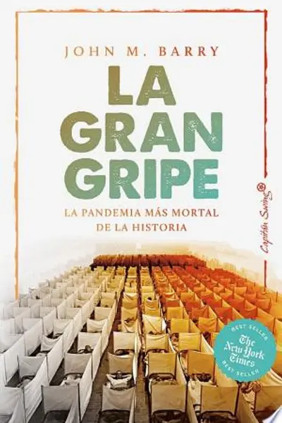 La gran gripe: La pandemia más mortal de la historia