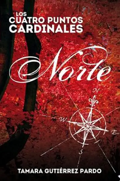 Los Cuatro Puntos Cardinales: Norte