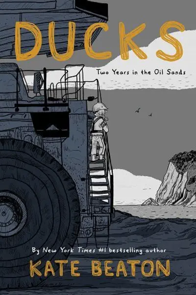 Ducks: Two Years in the Oil Sands