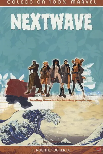 Nextwave #1: Agentes de H.A.T.E.