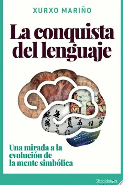La conquista del lenguaje: Una mirada a la evolución de la mente simbólica