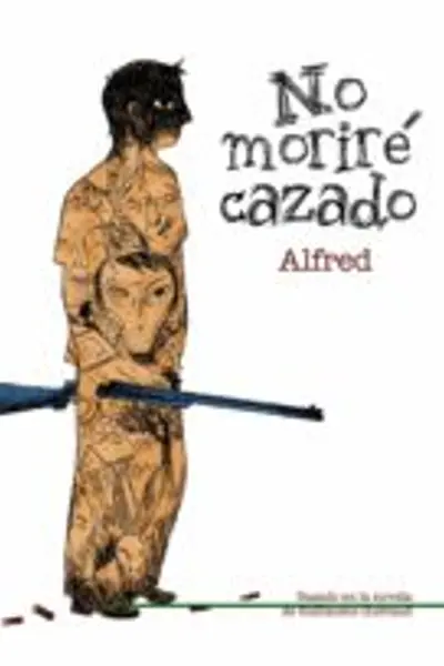 No moriré cazado