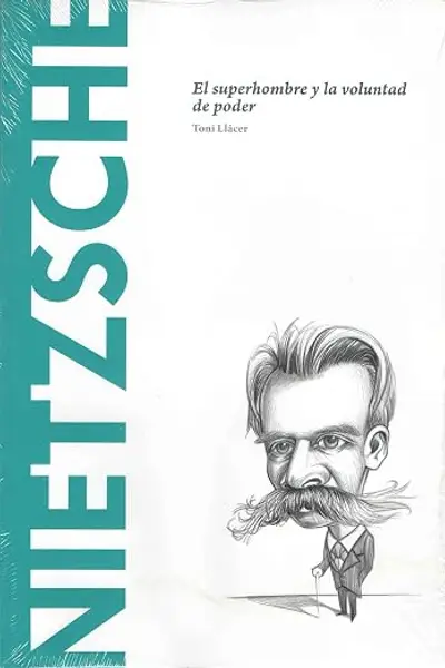 Nietzsche: El superhombre y la voluntad de poder (Biblioteca Descubrir la Filosofía #2)