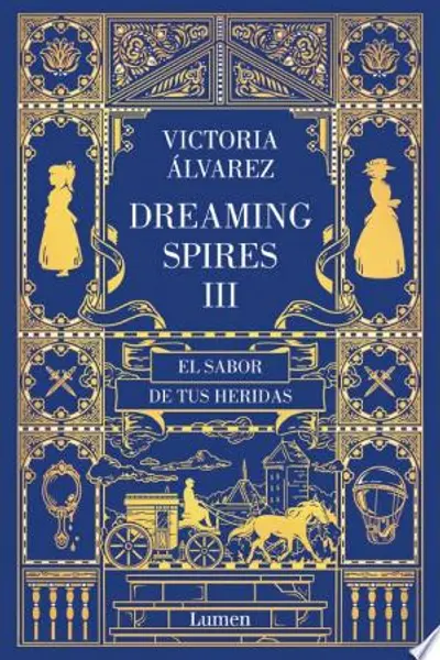 El sabor de tus heridas (Ciclo de Dreaming Spires #3)