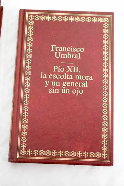 Pío XII, la escolta mora y un general sin un ojo