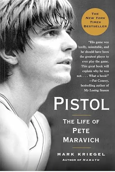 Pistol: The Life of Pete Maravich