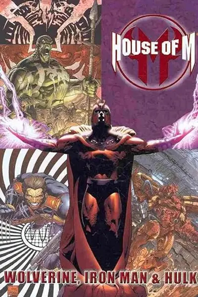 House Of M: Wolverine, Iron Man & Hulk HC