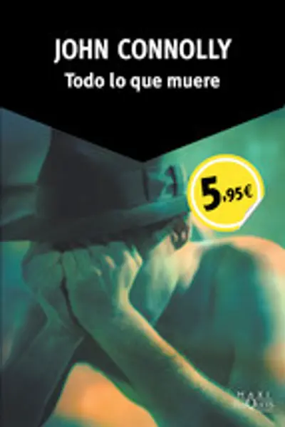 Todo lo que muere (Charlie Parker, #1)