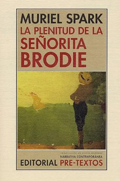 La plenitud de la señorita Brodie (Narrativa Contemporánea)