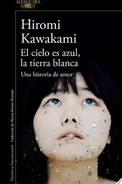 El cielo es azul, la tierra blanca