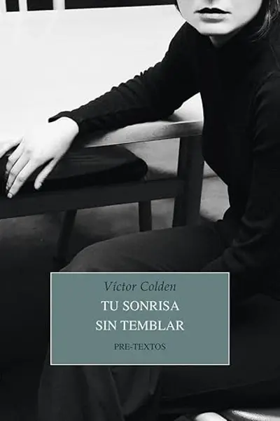 Tu sonrisa sin temblar