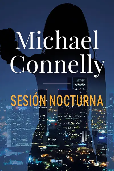 Sesión nocturna (Renée Ballard, #1)