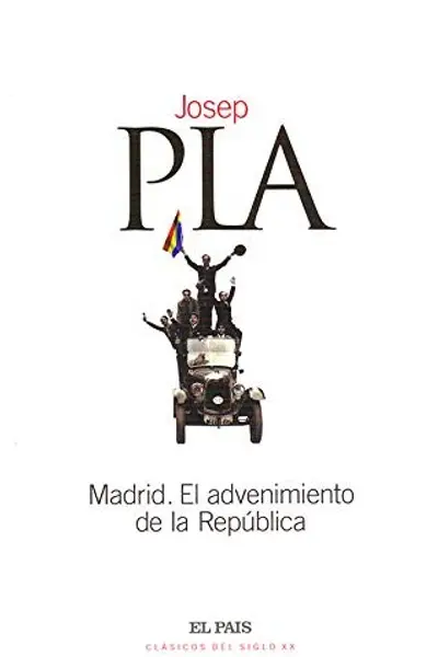 Madrid. El advenimiento de la República