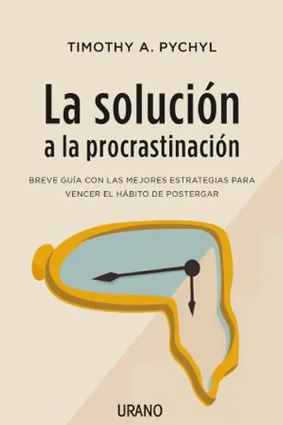 La solución a la procrastinación