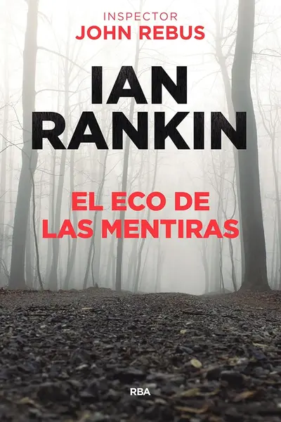 El eco de las mentiras (Inspector Rebus, #22)