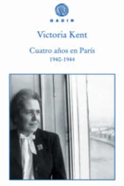Cuatro años en París 1940-1944