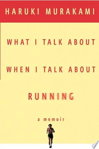 What I Talk About When I Talk About Running