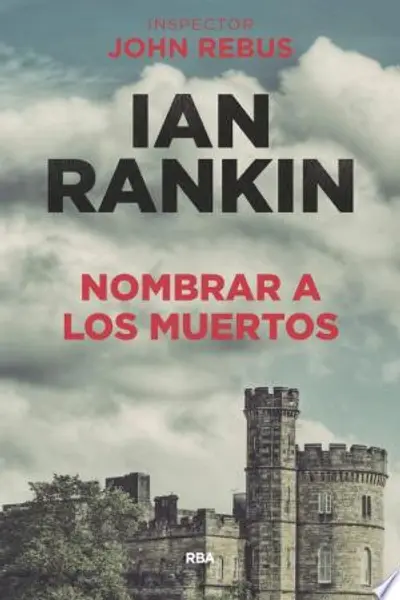 Nombrar a los muertos (Inspector Rebus #16)