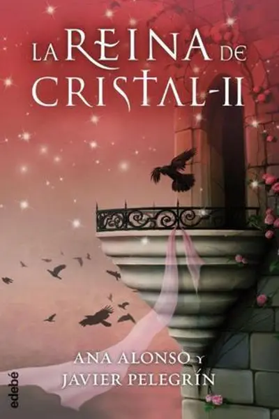 La reina de cristal II (La reina de cristal, #2)