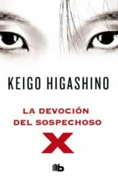La devoción del sospechoso X (Detective Galileo, #3)