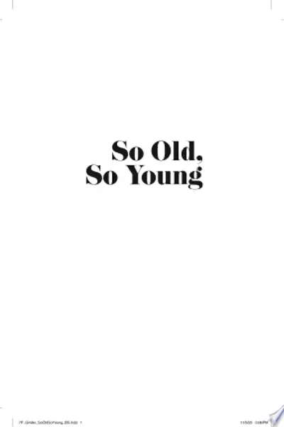 So Old, So Young