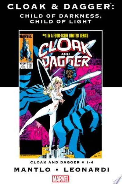 Cloak and Dagger: Child of Darkness, Child of Light