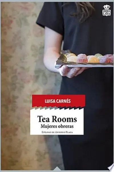 Tea Rooms. Mujeres Obreras