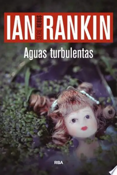 Aguas turbulentas (Inspector Rebus, #12)