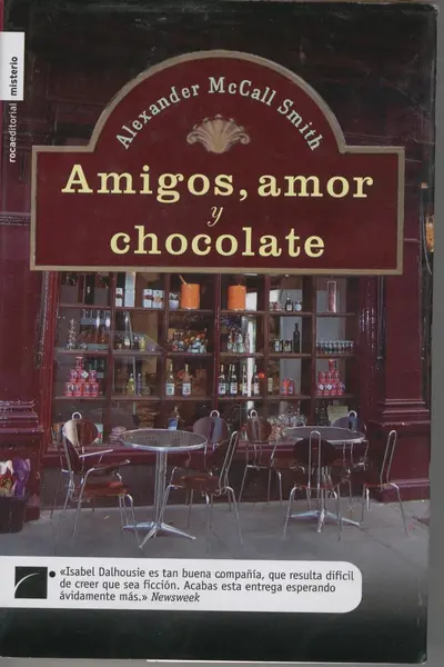 Amigos, Amor y Chocolate (Isabel Dalhousie, #2)
