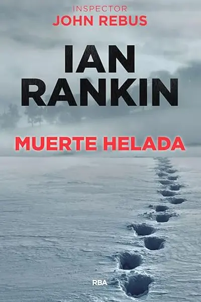 Muerte helada (Inspector Rebus #7)
