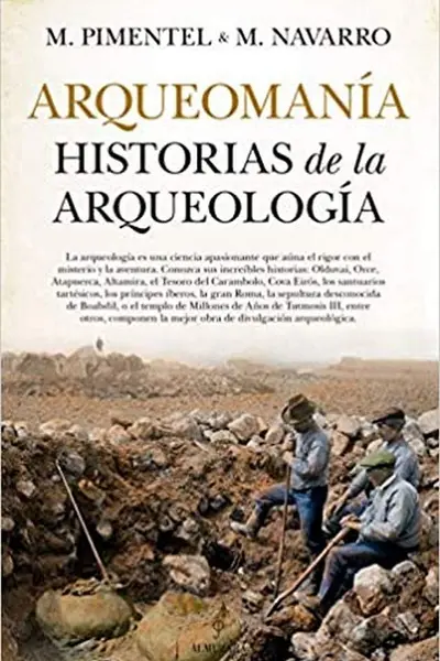 Arqueomania. Historias de la Arqueologia