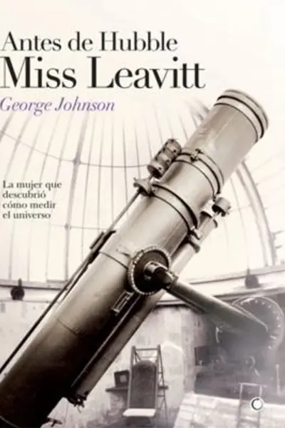 Antes de Hubble, Miss Leavitt