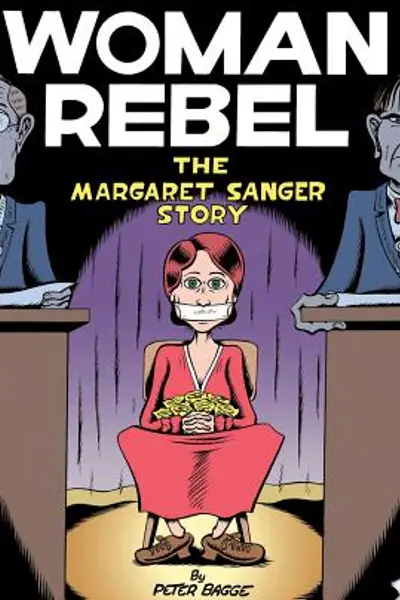 Woman Rebel: The Margaret Sanger Story