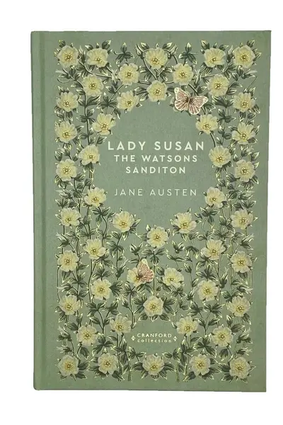 Lady Susan / The Watsons / Sanditon