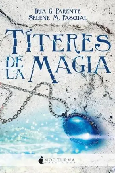 Títeres de la magia (Marabilia, #2)