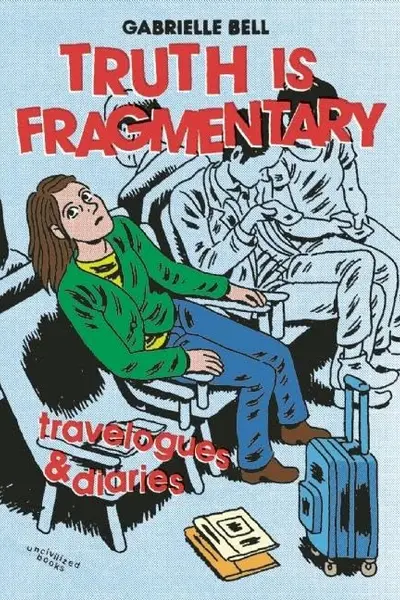 Truth Is Fragmentary: Travelogues & Diaries
