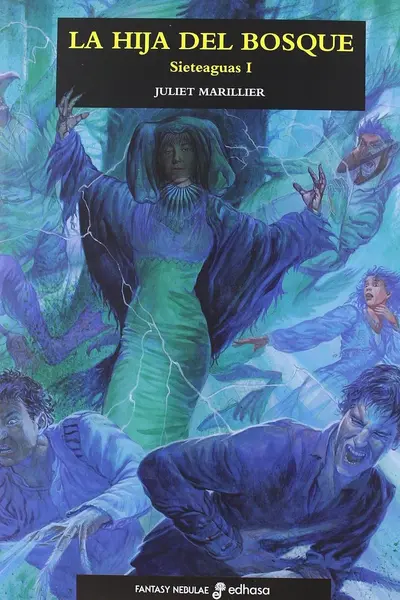 La hija del bosque (Sieteaguas, #1)