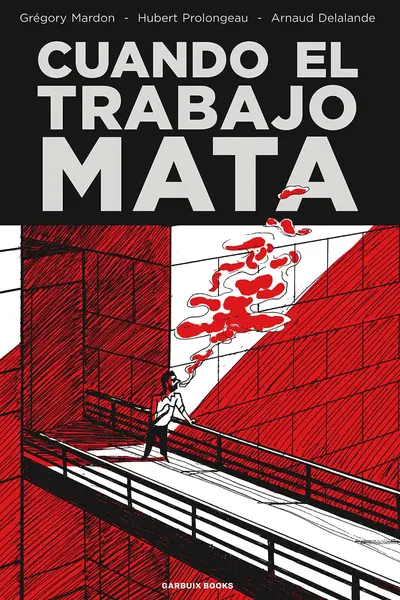 Cuando el trabajo mata