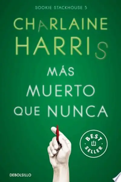 Más muerto que nunca (Vampiros sureños, #5)